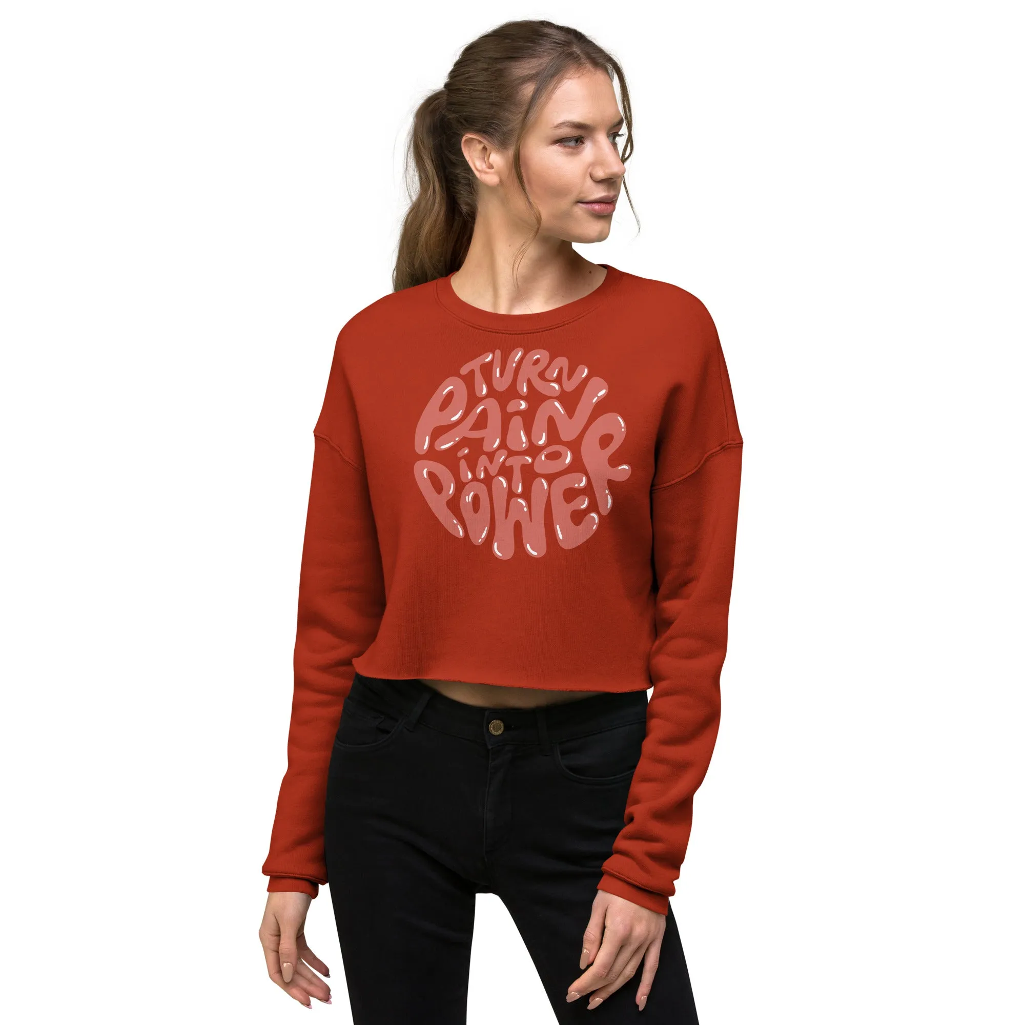 Crop Sweatshirt Womens (Turn Pain Into Power - Inspiration 008)