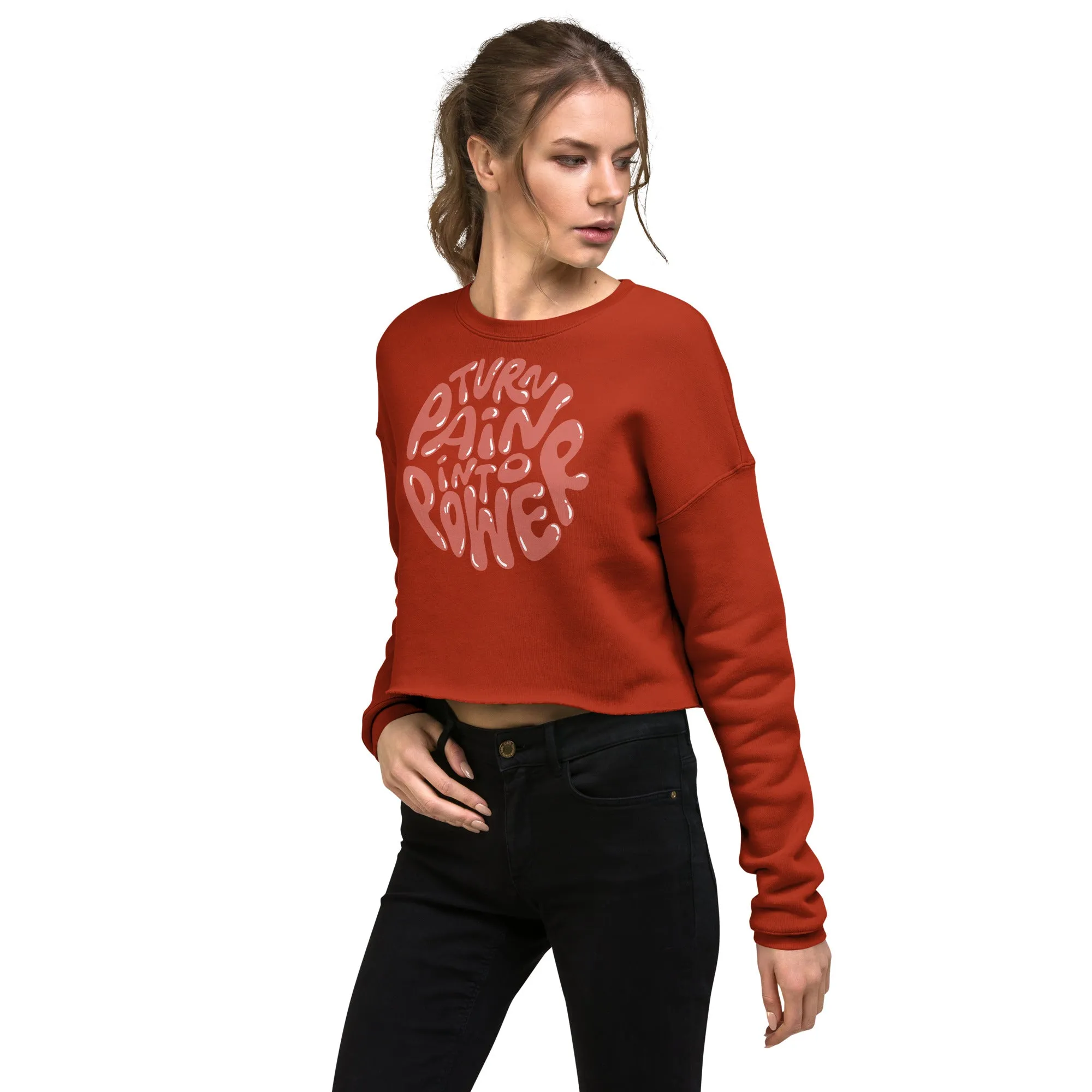 Crop Sweatshirt Womens (Turn Pain Into Power - Inspiration 008)